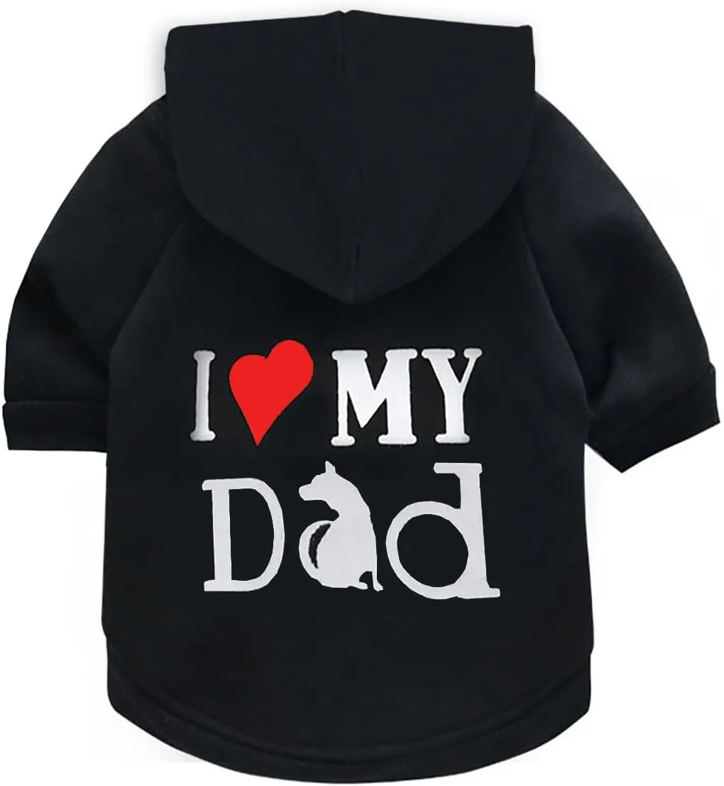 Dog Hoodie Dog Hoodies for Small Dogs Clothes I Love My Dad Fleece Sweater Winter Sweat Shirt Warm Cotton Dog Hoodie for Small Dog Cat Dad Black S